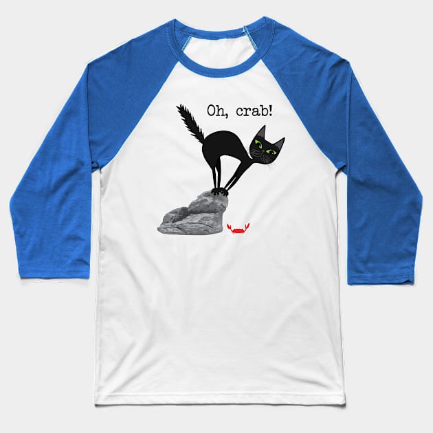 Oh, crab Baseball T-Shirt by uncutcreations